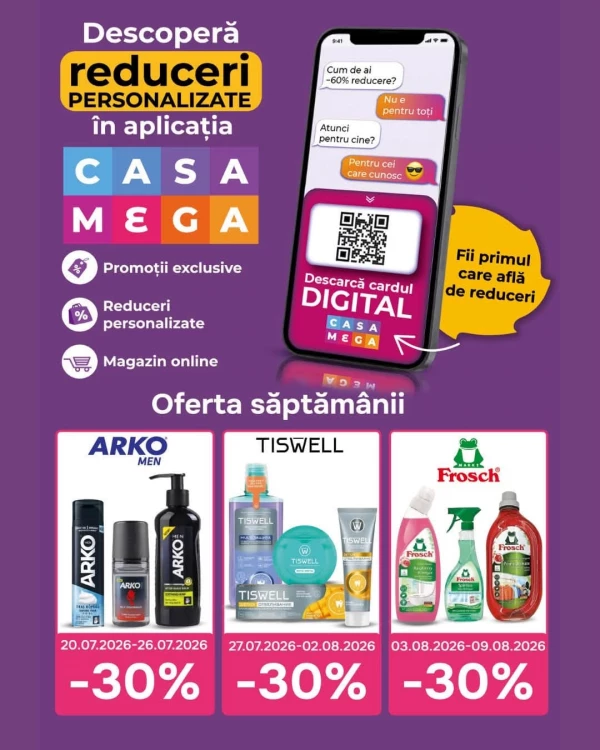 Catalog Casa Mega - Catalogul cu reduceri, pagina 6: reduceri și oferte 18 iulie - 07 august 2026