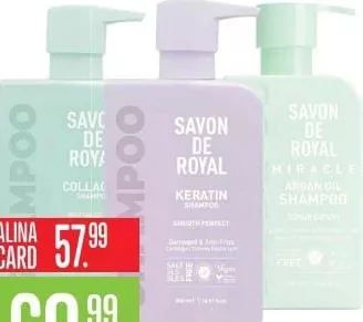 SAVON DE ROYAL Collagen / Keratin / Miracle Argan Oil шампунь, 500 мл, в ассортименте; с ALINA CARD: 57.99 MDL